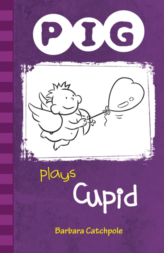 PIG plays Cupid (e-bog) af Barbara Catchpole