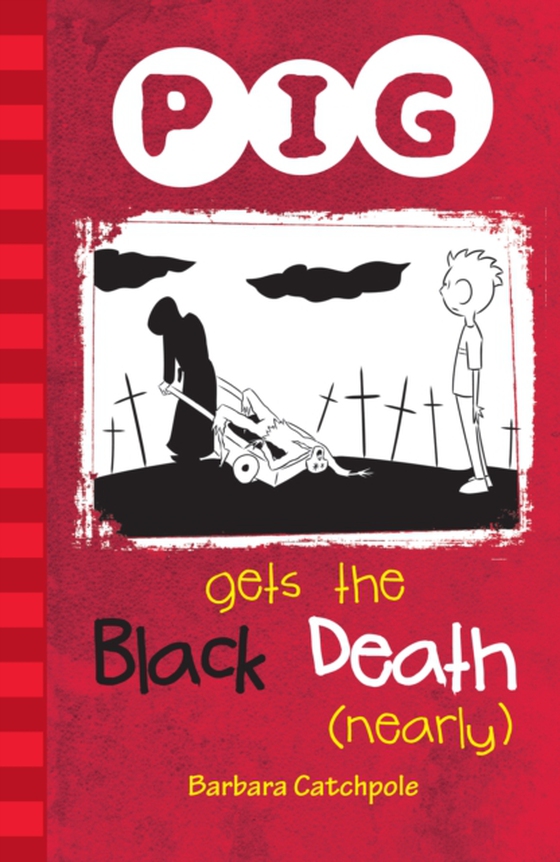 PIG Gets the Black Death (nearly) (e-bog) af Barbara Catchpole