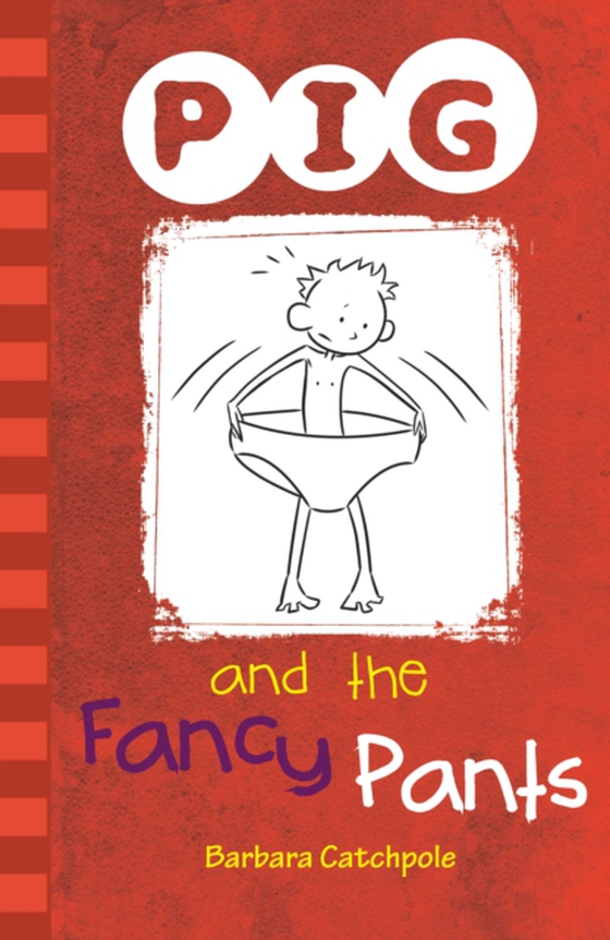 PIG and the Fancy Pants (e-bog) af Barbara Catchpole