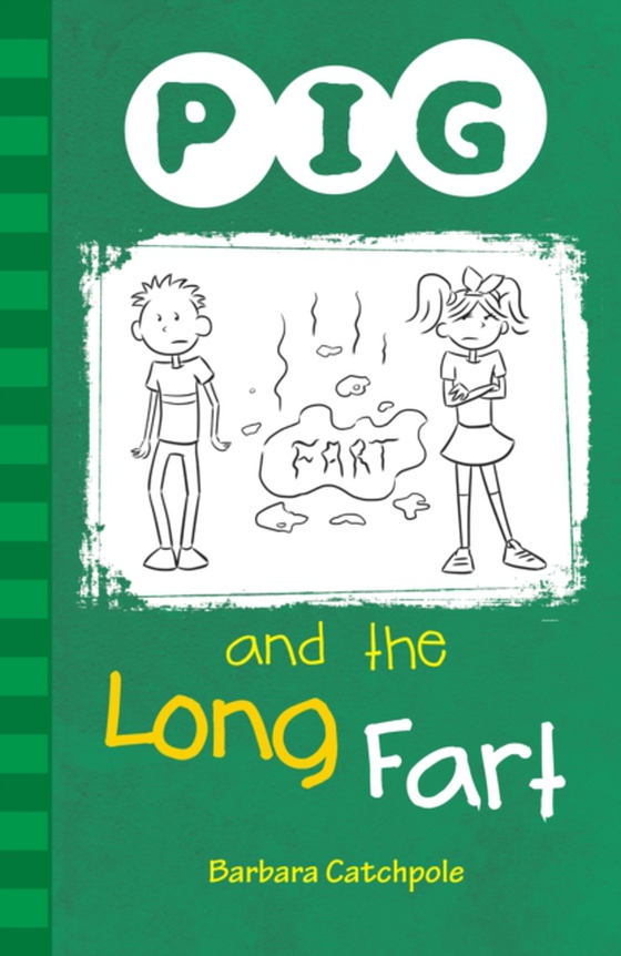 PIG and the Long Fart