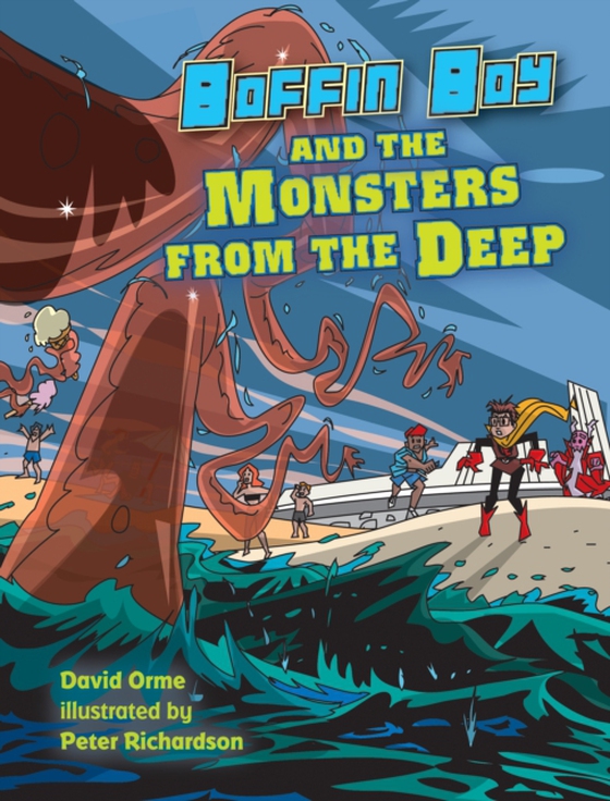 Boffin Boy and the Monsters from the Deep (e-bog) af David Orme