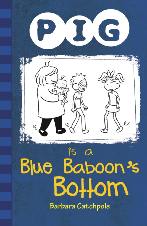 Pig is a Blue Baboon's Bottom