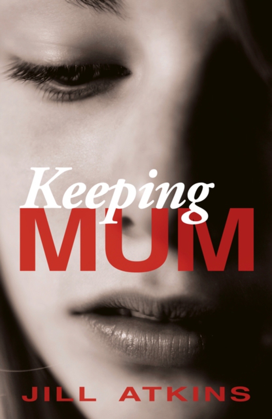 Keeping Mum (e-bog) af Jill Atkins