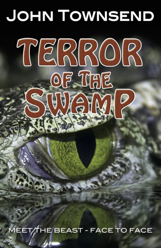Terror of the Swamp (e-bog) af John Townsend
