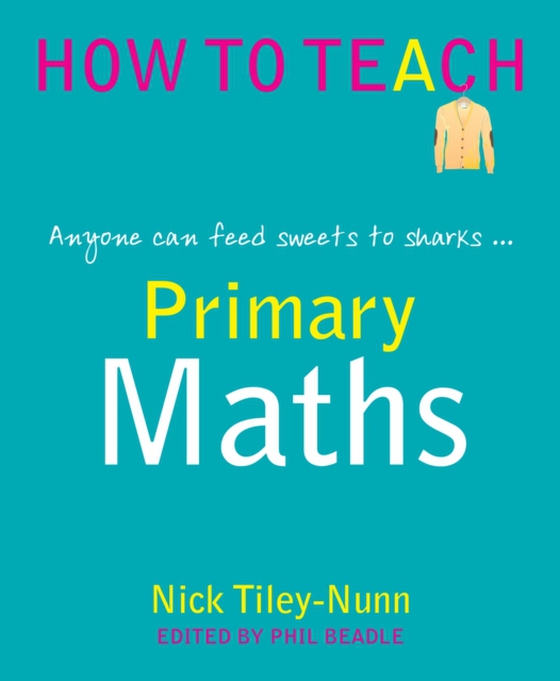 Primary Maths (e-bog) af Tiley-Nunn, Nick