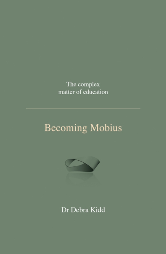 Becoming Mobius (e-bog) af Kidd, Dr Debra