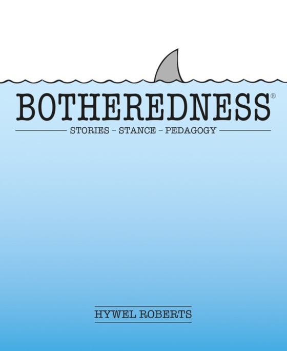 Botheredness (e-bog) af Roberts, Hywel