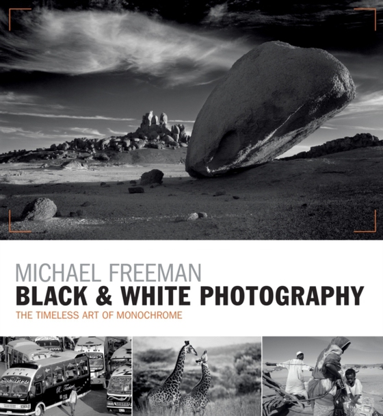 Black & White Photography (e-bog) af Freeman, Michael