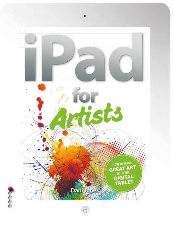 iPad for Artists (e-bog) af Jones, Dani