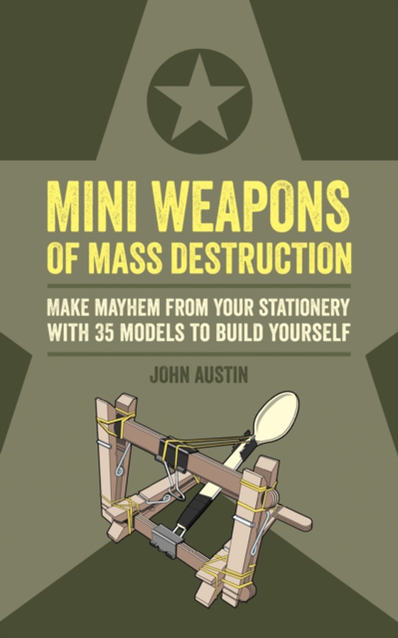 Mini Weapons of Mass Destruction (e-bog) af Austin, John