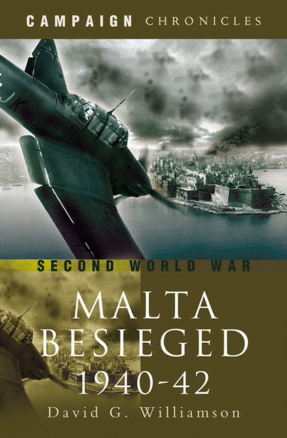 Malta Besieged, 1940-1942 (e-bog) af Williamson, David G.