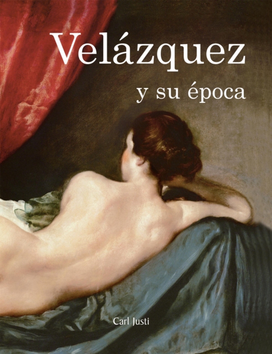 Velázquez y su época