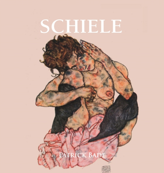 Schiele (e-bog) af Patrick Bade, Bade