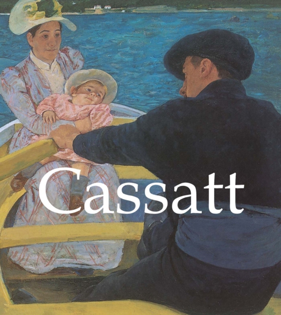 Cassatt (e-bog) af Nathalia Brodskaya, Brodskaya