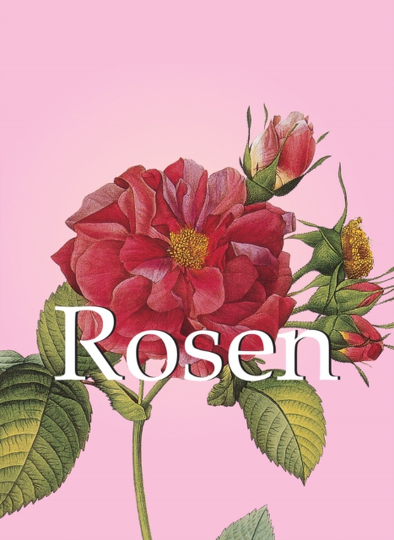 Rosen (e-bog) af Claude Antoine Thory, Thory