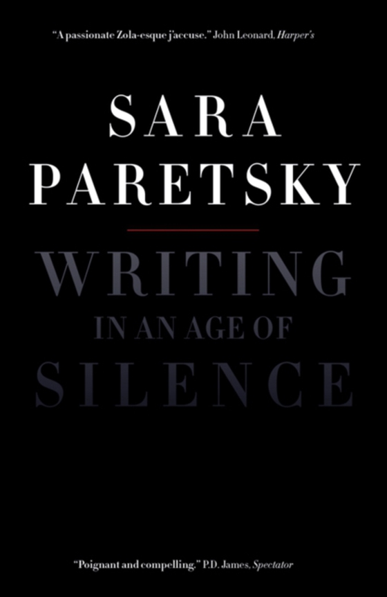 Writing in an Age of Silence (e-bog) af Paretsky, Sara