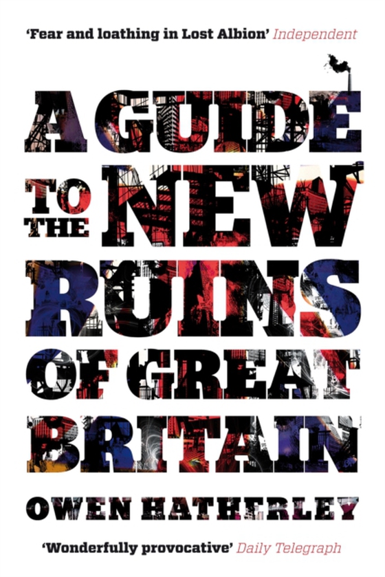 Guide to the New Ruins of Great Britain (e-bog) af Hatherley, Owen