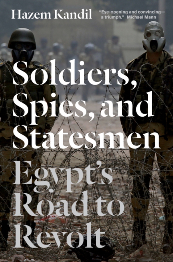 Soldiers, Spies, and Statesmen (e-bog) af Kandil, Hazem