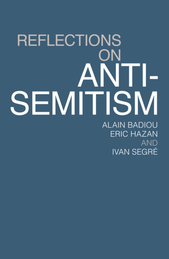 Reflections on Anti-Semitism (e-bog) af Segre, Ivan