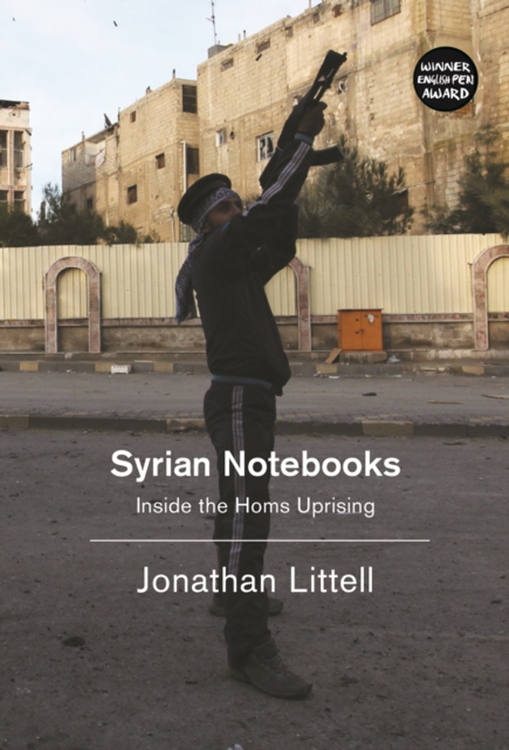 Syrian Notebooks (e-bog) af Littell, Jonathan