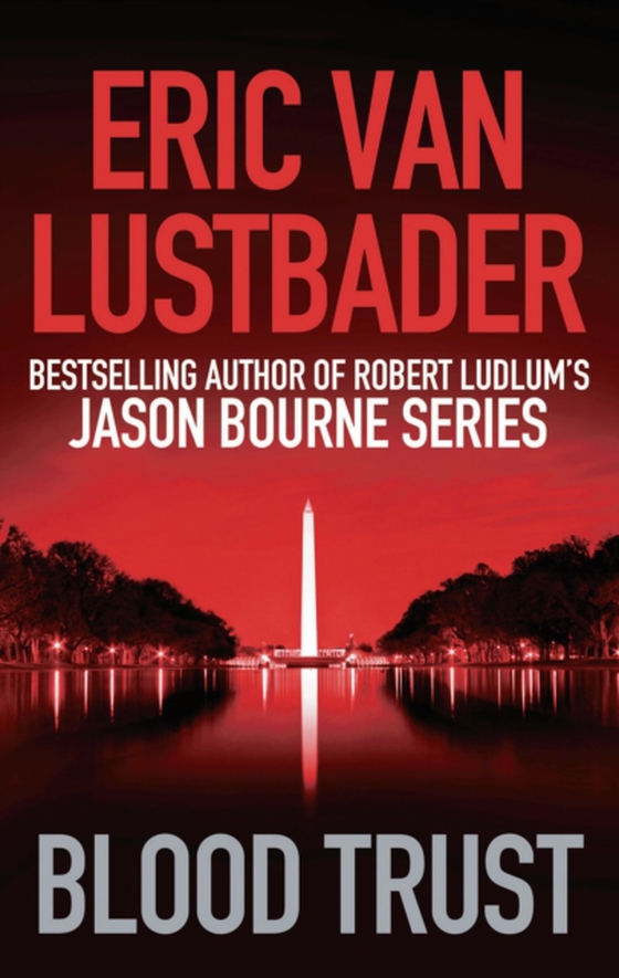 Blood Trust (e-bog) af Eric Van Lustbader, Lustbader