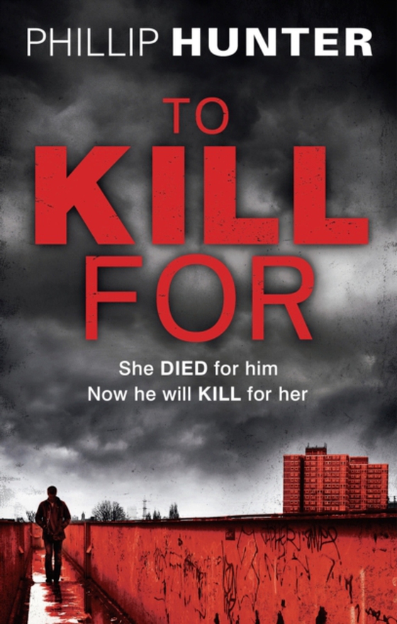 To Kill For (e-bog) af Phillip Hunter, Hunter