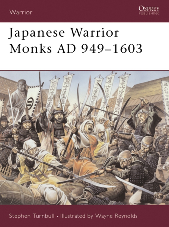 Japanese Warrior Monks AD 949 1603 (e-bog) af Stephen Turnbull, Turnbull