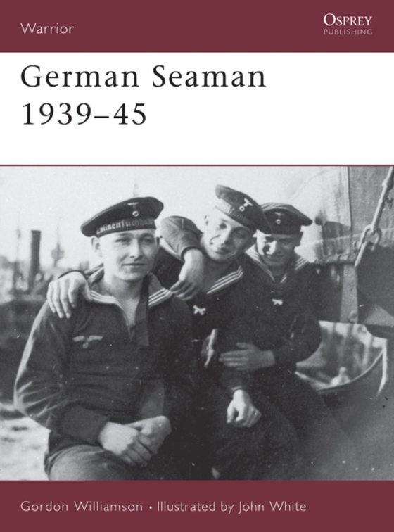 German Seaman 1939 45 (e-bog) af Gordon Williamson, Williamson