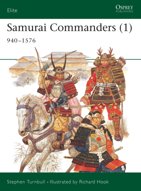 Samurai Commanders (1) (e-bog) af Stephen Turnbull, Turnbull