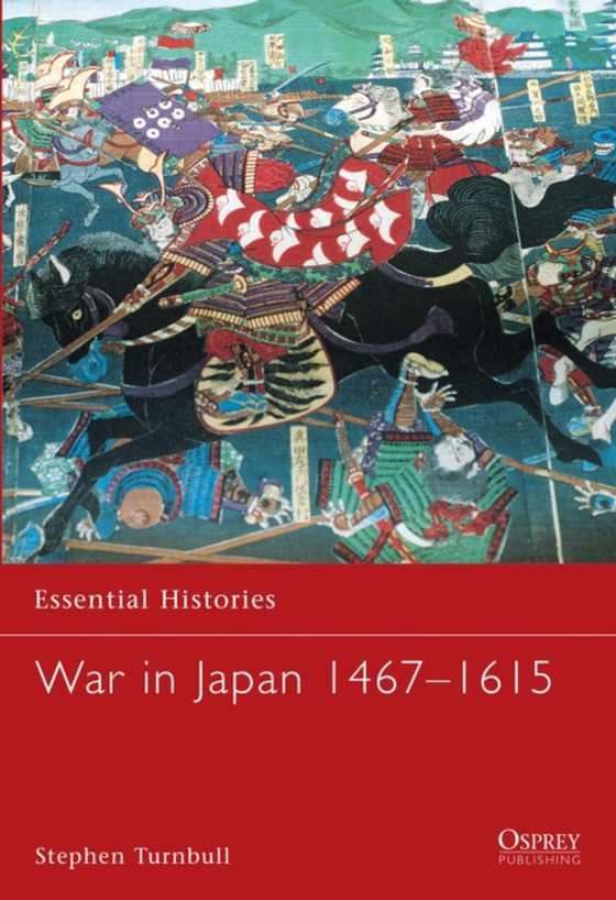 War in Japan 1467 1615 (e-bog) af Stephen Turnbull, Turnbull