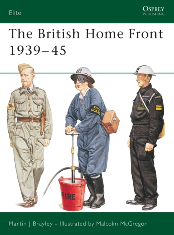 British Home Front 1939 45 (e-bog) af Martin Brayley, Brayley