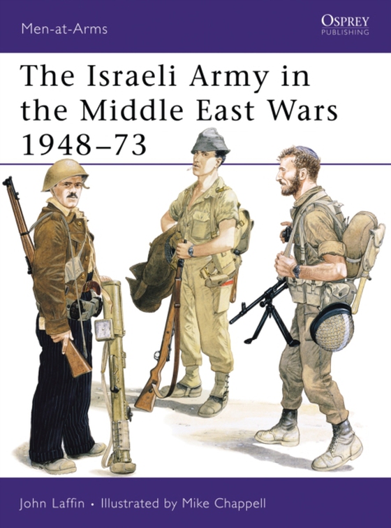 Israeli Army in the Middle East Wars 1948 73 (e-bog) af John Laffin, Laffin