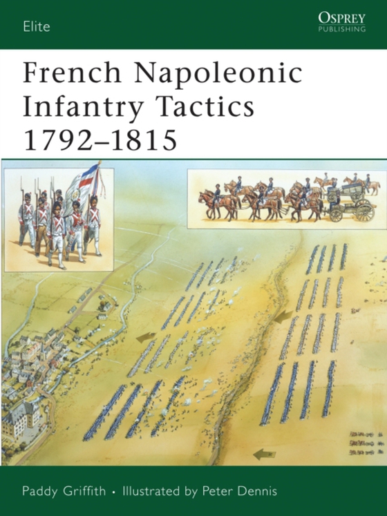 French Napoleonic Infantry Tactics 1792 1815 (e-bog) af Paddy Griffith, Griffith