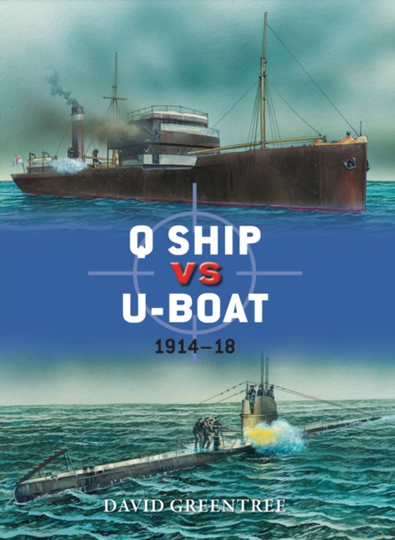 Q Ship vs U-Boat (e-bog) af David Greentree, Greentree