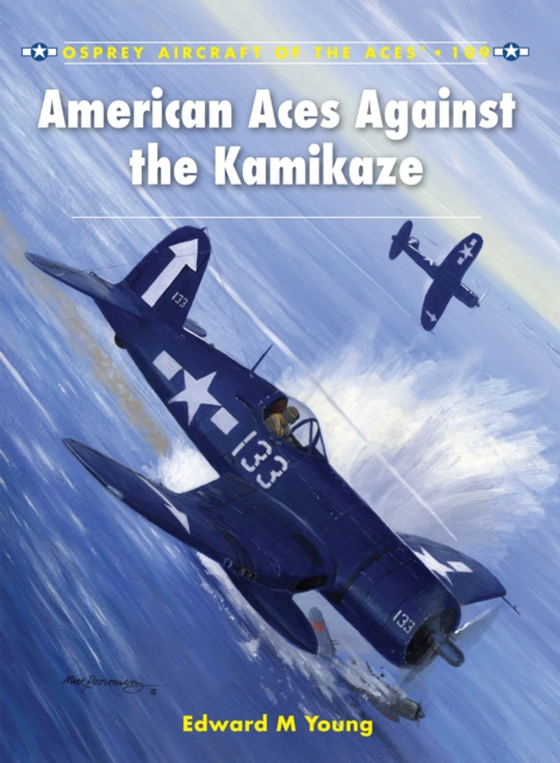 American Aces against the Kamikaze (e-bog) af Edward M. Young, Young