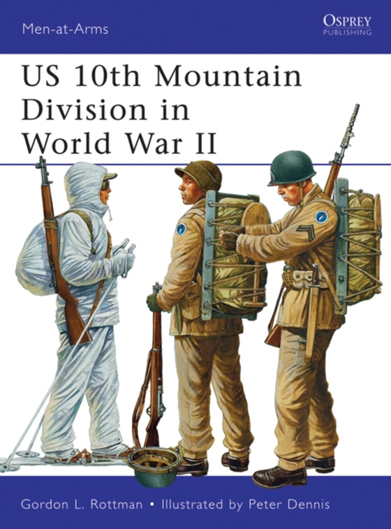 US 10th Mountain Division in World War II (e-bog) af Gordon L. Rottman, Rottman