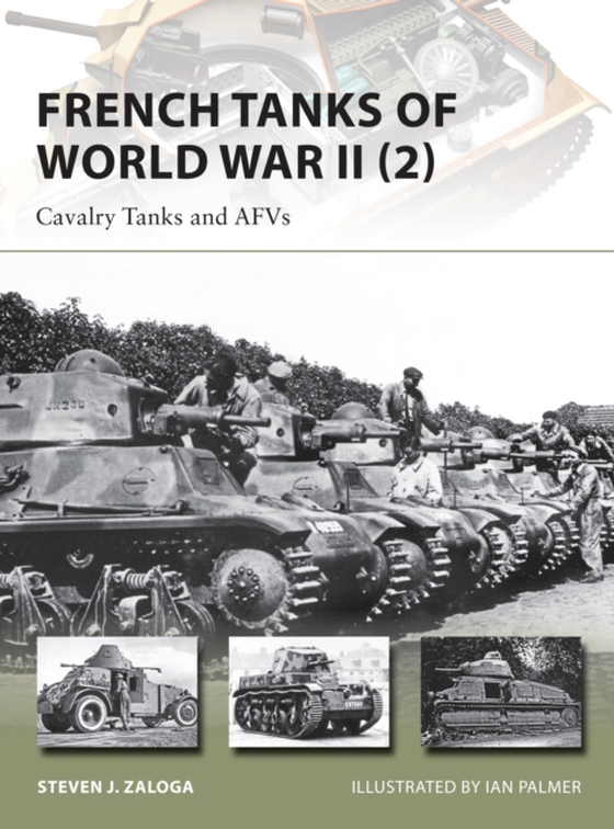 French Tanks of World War II (2) (e-bog) af Steven J. Zaloga, Zaloga