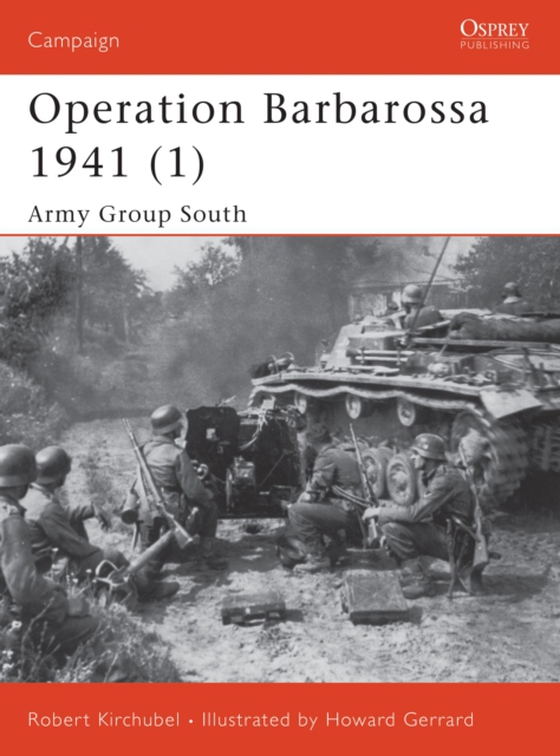 Operation Barbarossa 1941 (1) (e-bog) af Robert Kirchubel, Kirchubel