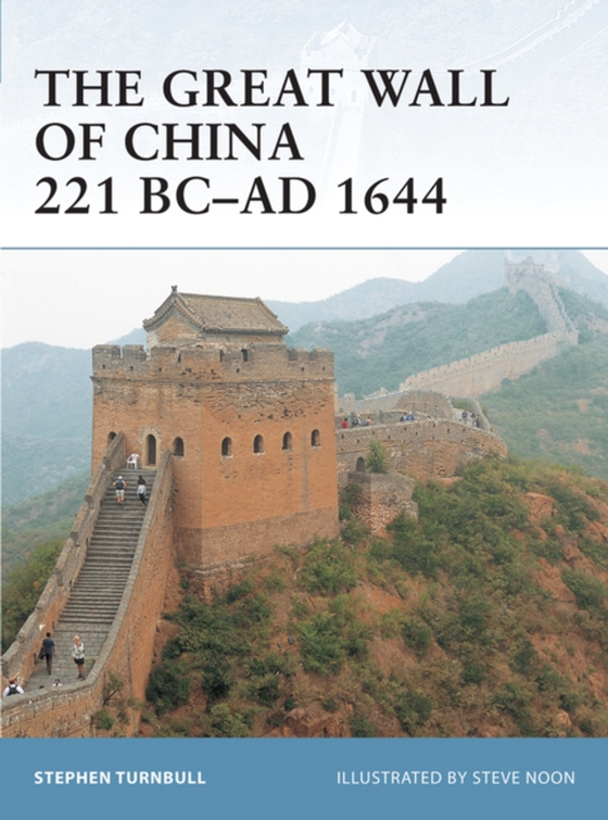 Great Wall of China 221 BC AD 1644 (e-bog) af Stephen Turnbull, Turnbull