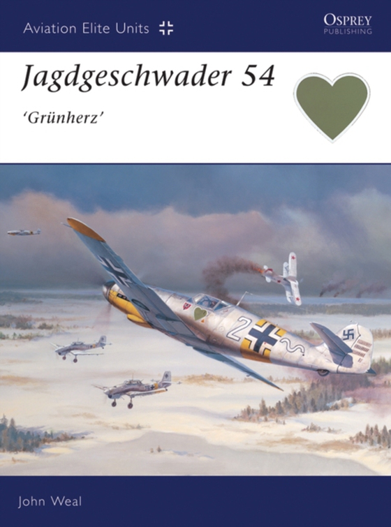 Jagdgeschwader 54 'Gr nherz' (e-bog) af John Weal, Weal