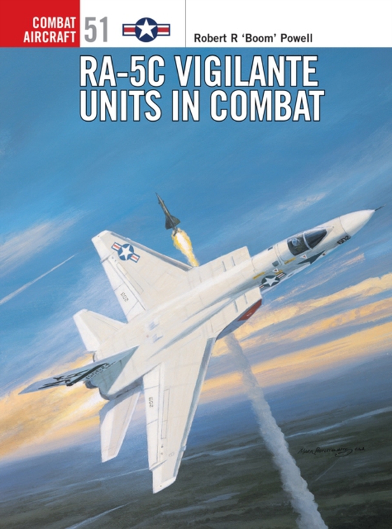 RA-5C Vigilante Units in Combat (e-bog) af Robert R Powell, Powell