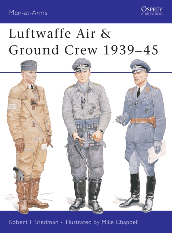 Luftwaffe Air & Ground Crew 1939 45