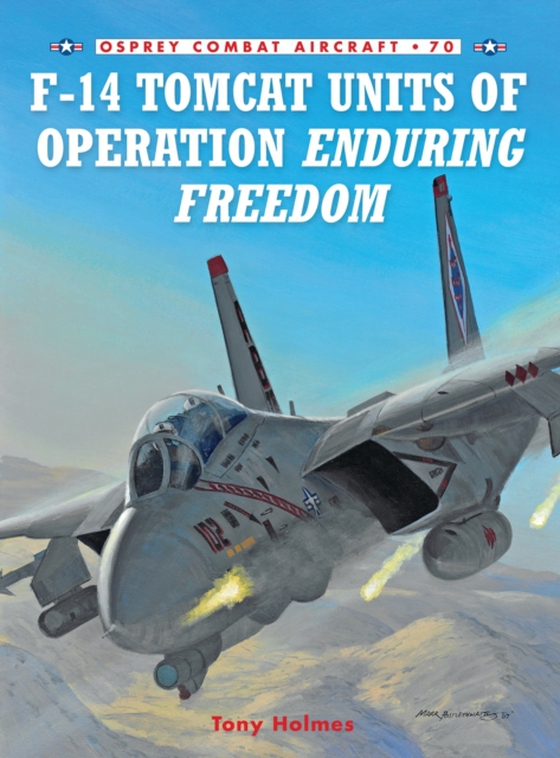 F-14 Tomcat Units of Operation Enduring Freedom (e-bog) af Tony Holmes, Holmes