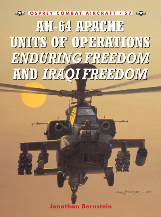 AH-64 Apache Units of Operations Enduring Freedom & Iraqi Freedom (e-bog) af Jonathan Bernstein, Bernstein