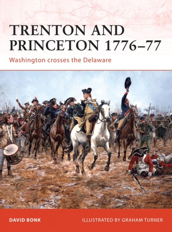 Trenton and Princeton 1776 77 (e-bog) af David Bonk, Bonk