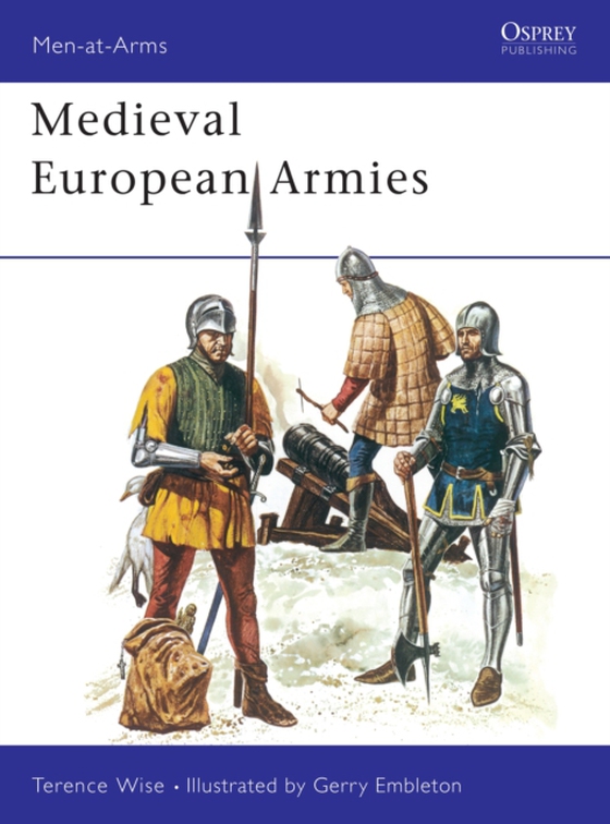 Medieval European Armies (e-bog) af Terence Wise, Wise