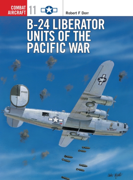 B-24 Liberator Units of the Pacific War (e-bog) af Robert F Dorr, Dorr