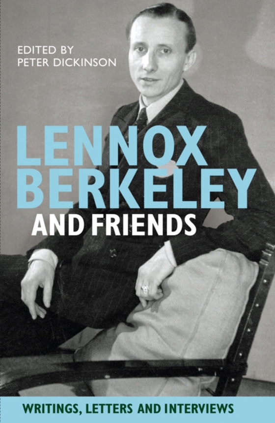 Lennox Berkeley and Friends (e-bog) af -