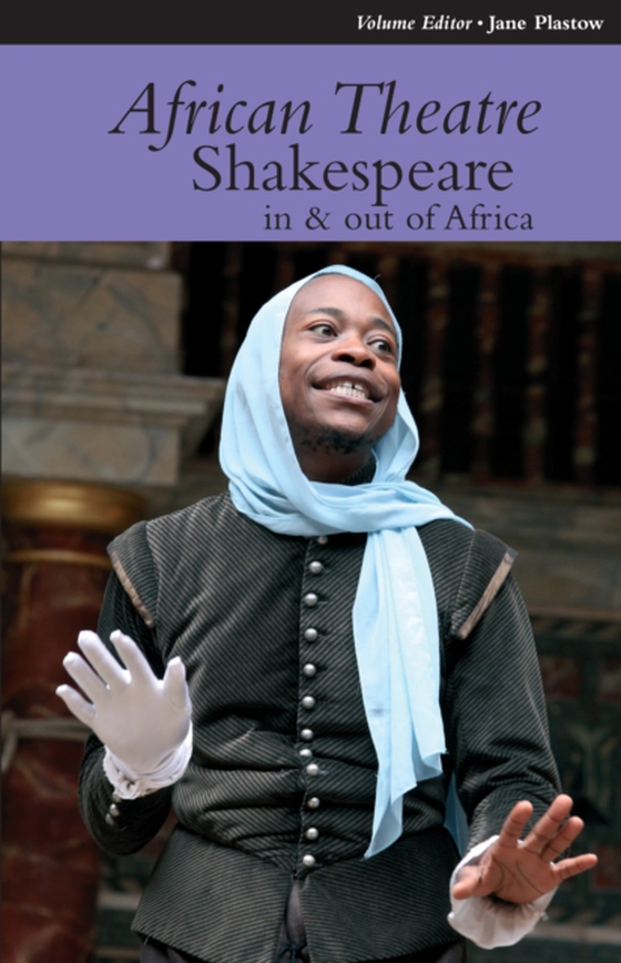 African Theatre 12: Shakespeare in and out of Africa (e-bog) af -