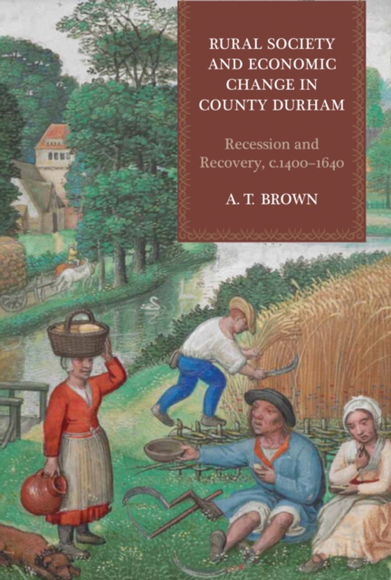 Rural Society and Economic Change in County Durham